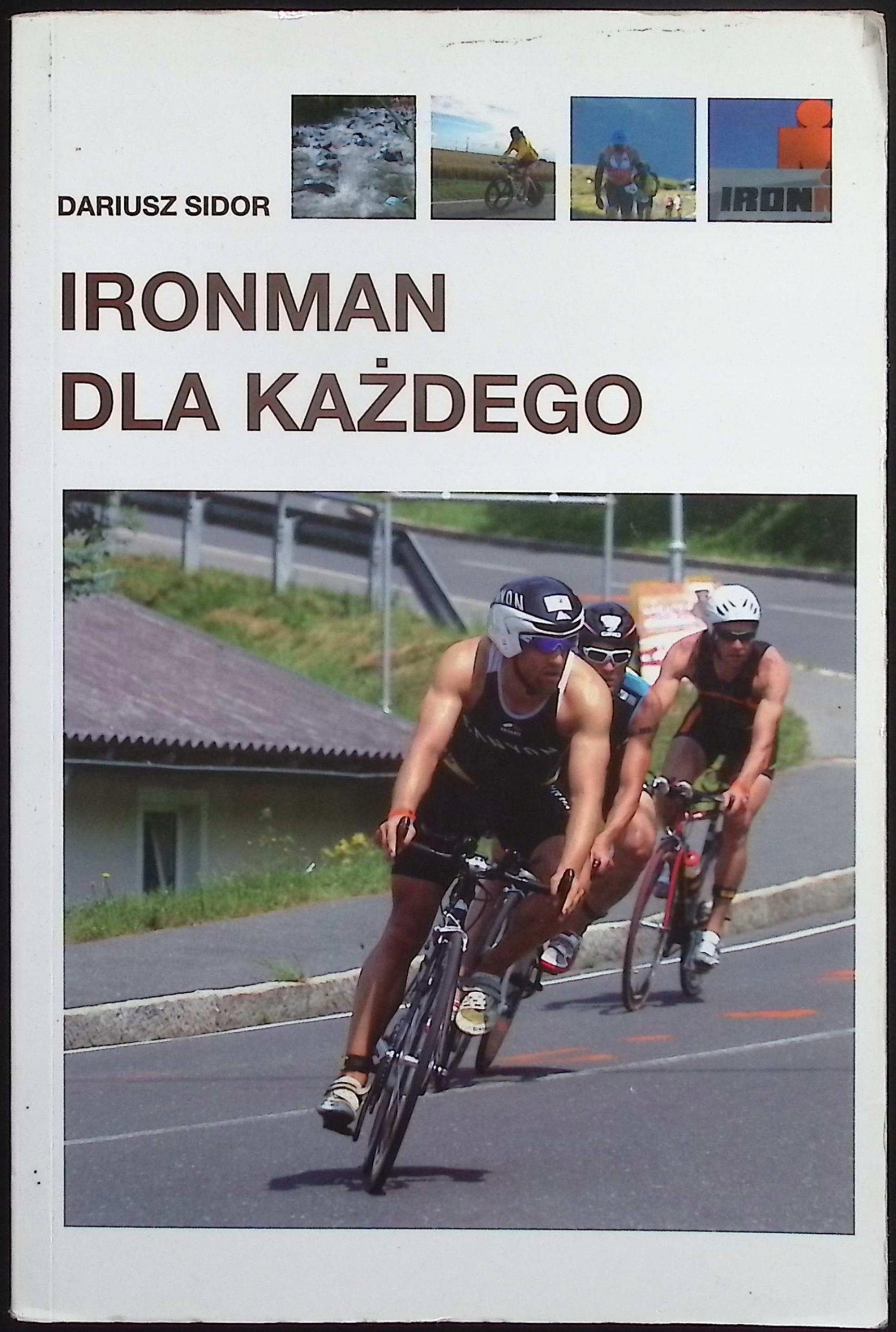 Ironman dla każdego Dariusz Sidor