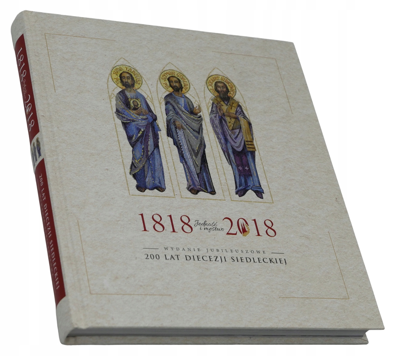 200 lat diecezji siedleckiej 1818-2018 Wydanie