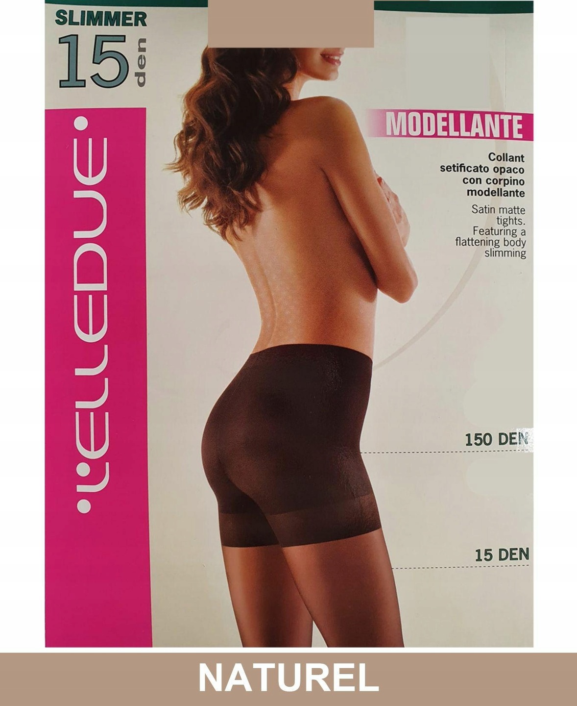 

Elledue Slimmer 15 Rajstopy dam. Naturel Roz.:4 XL