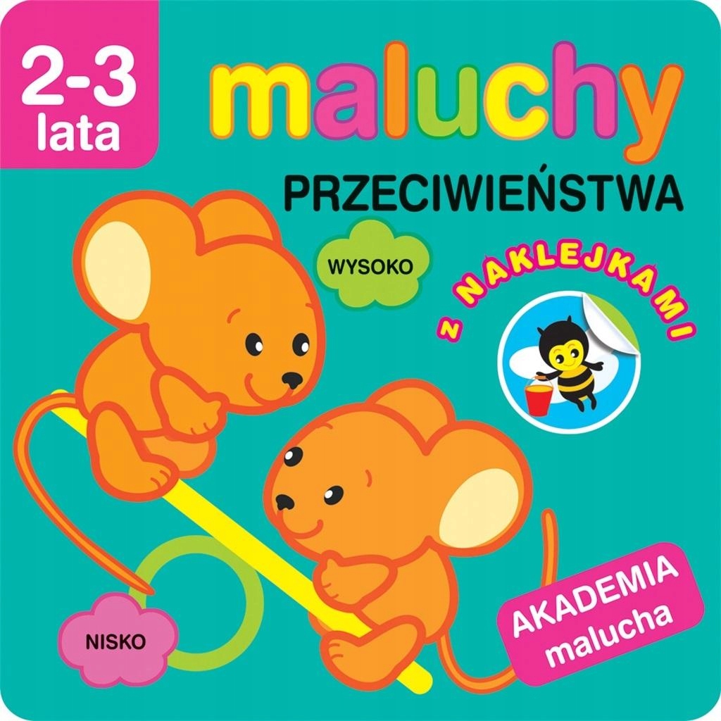 

Akademia malucha. Przeciwieństwa z naklejkami