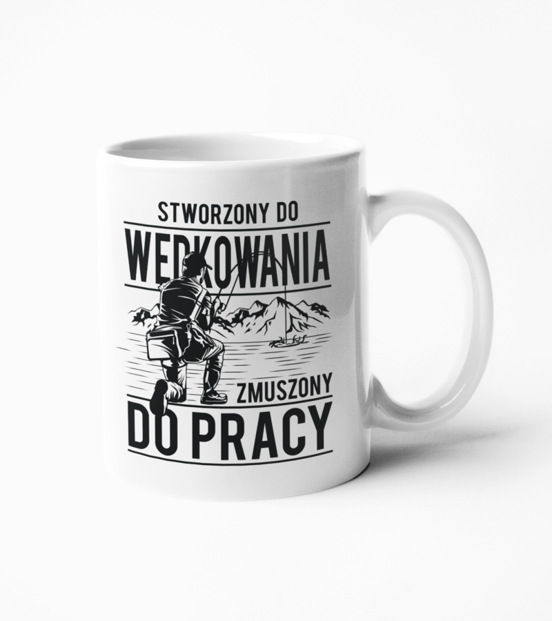 

Kubek dla Wędkarza Stworzony Do Wędkowania 330 ml
