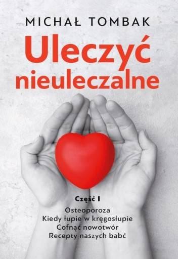 

Uleczyć nieuleczalne cz.1