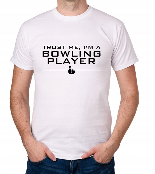 

koszulka Trust Me I'M A Bowling Player prezent
