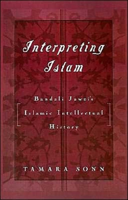 Interpreting Islam: Bandali Jawzis Islamic Intellectual History