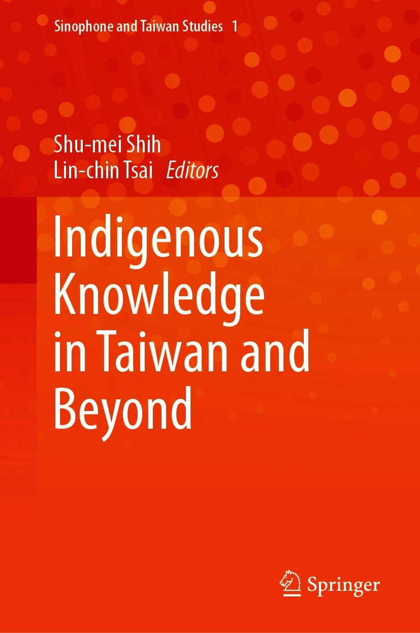 Indigenous Knowledge in Taiwan and Beyond (2021) (13241659362) Ebook