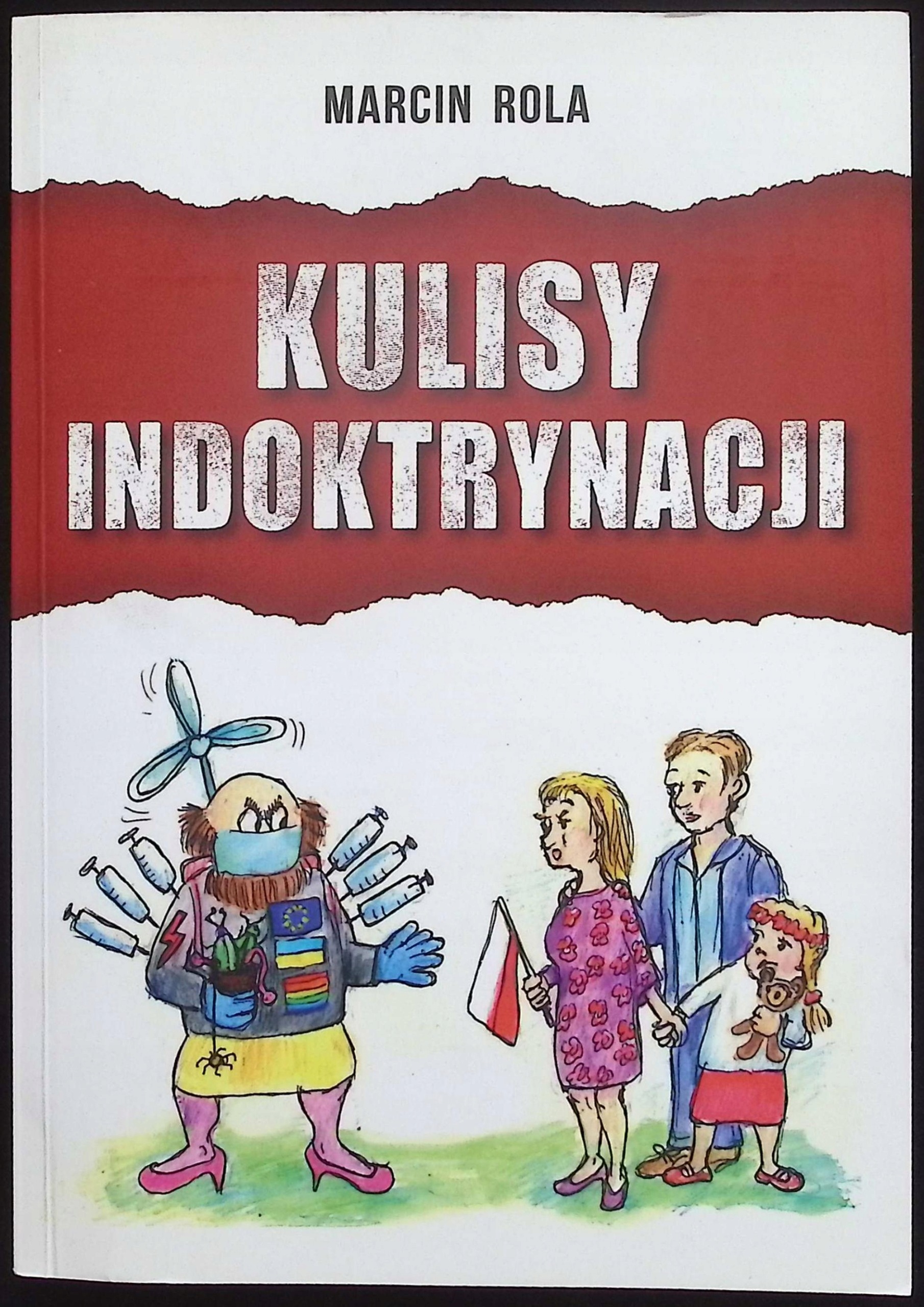 Kulisy indoktrynacji Marcin Rola