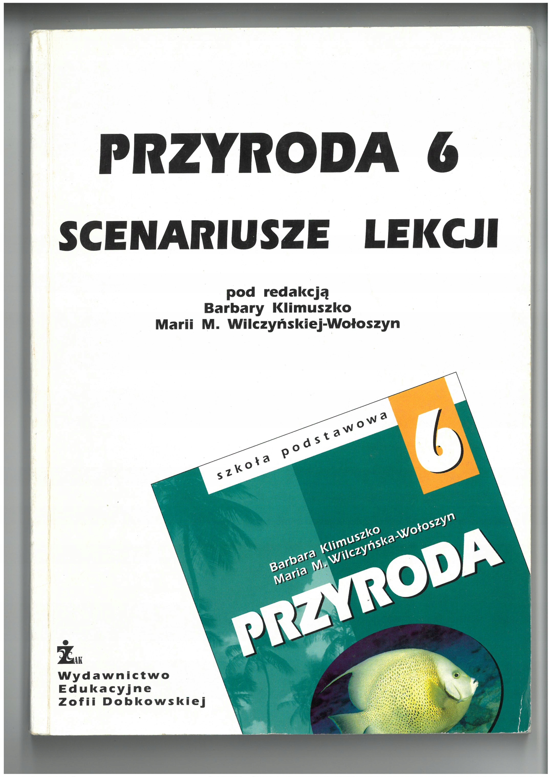 PRZYRODA 6 SCENARIUSZE LEKCJI WYD ŻAK