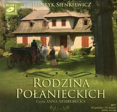 (audiobook) Rodzina Połanieckich Henryk Sienkiewicz