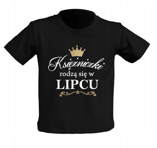 

Koszulka Księżniczki rodzą się w Lipcu 3-4 lata