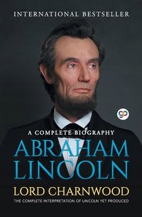 ABRAHAM LINCOLN CHARNWOOD LORD