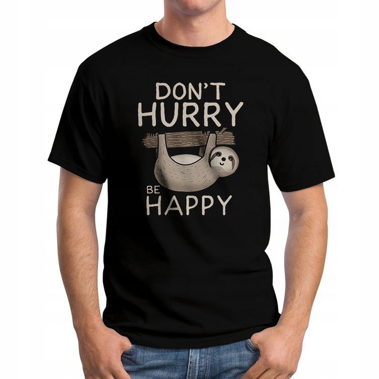 

Koszulka T-Shirt Don't Hurry Be Happy L