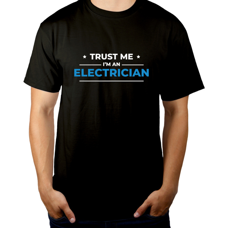 

Trust me i'm an electrician elektryk koszulka
