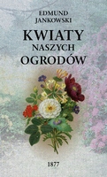 

Kwiaty Naszych Ogrodów Wyd 2 2020