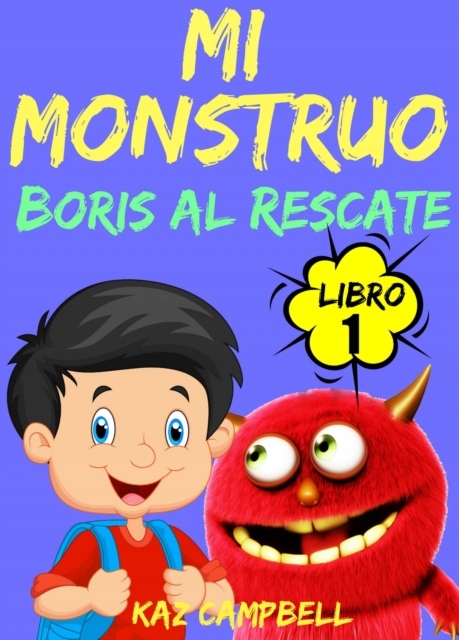 Mi Monstruo - Libro 1 - Boris al Rescate EBOOK Nośnik ebook