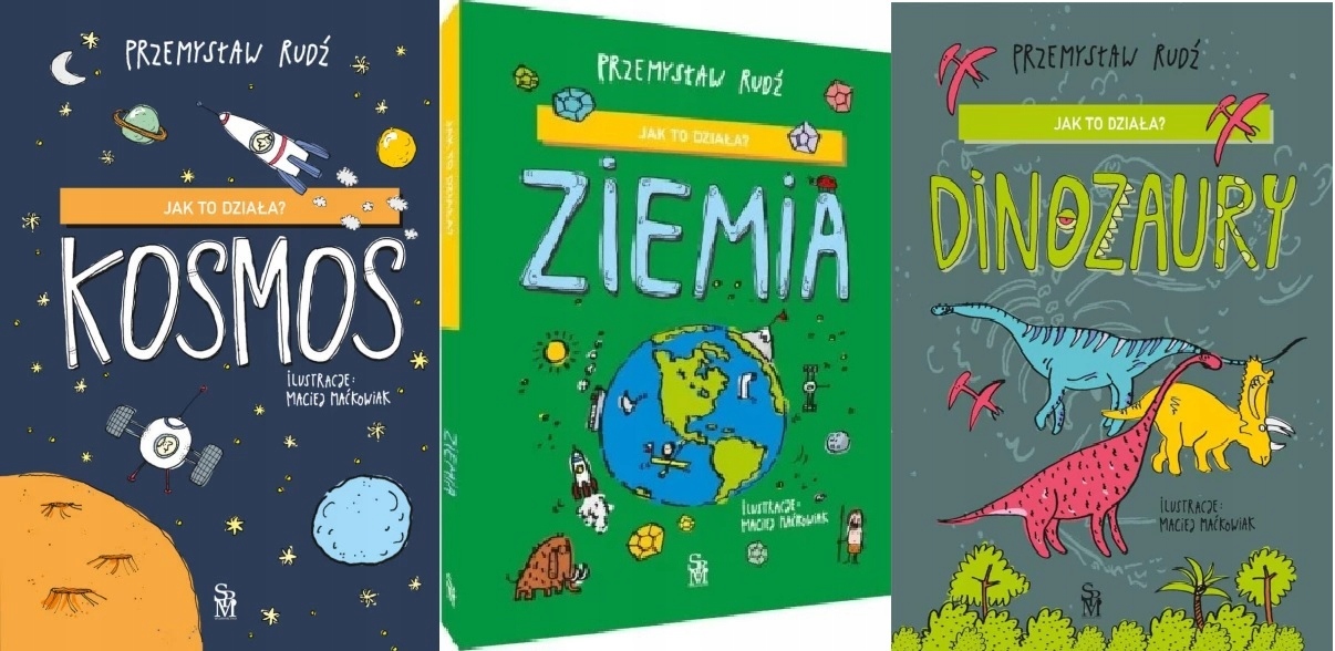 Jak to działa? Kosmos Ziemia Dinozaury