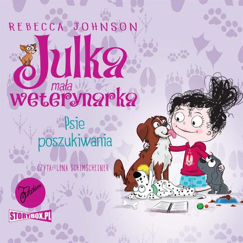 JULKA – MAŁA WETERYNARKA. TOM 7. PSIE.. AUDIOBOOK