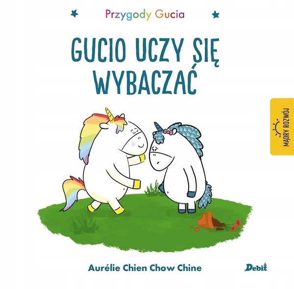 

Gucio uczy się wybaczać Aurelie Chien,Chow Chine