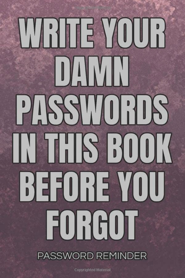 Lushy Notebooks, Kate Write Your Damn Passwords In This Book Password Remin