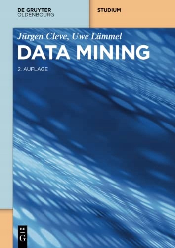 Cleve, Jürgen Data Mining (De Gruyter Studium)