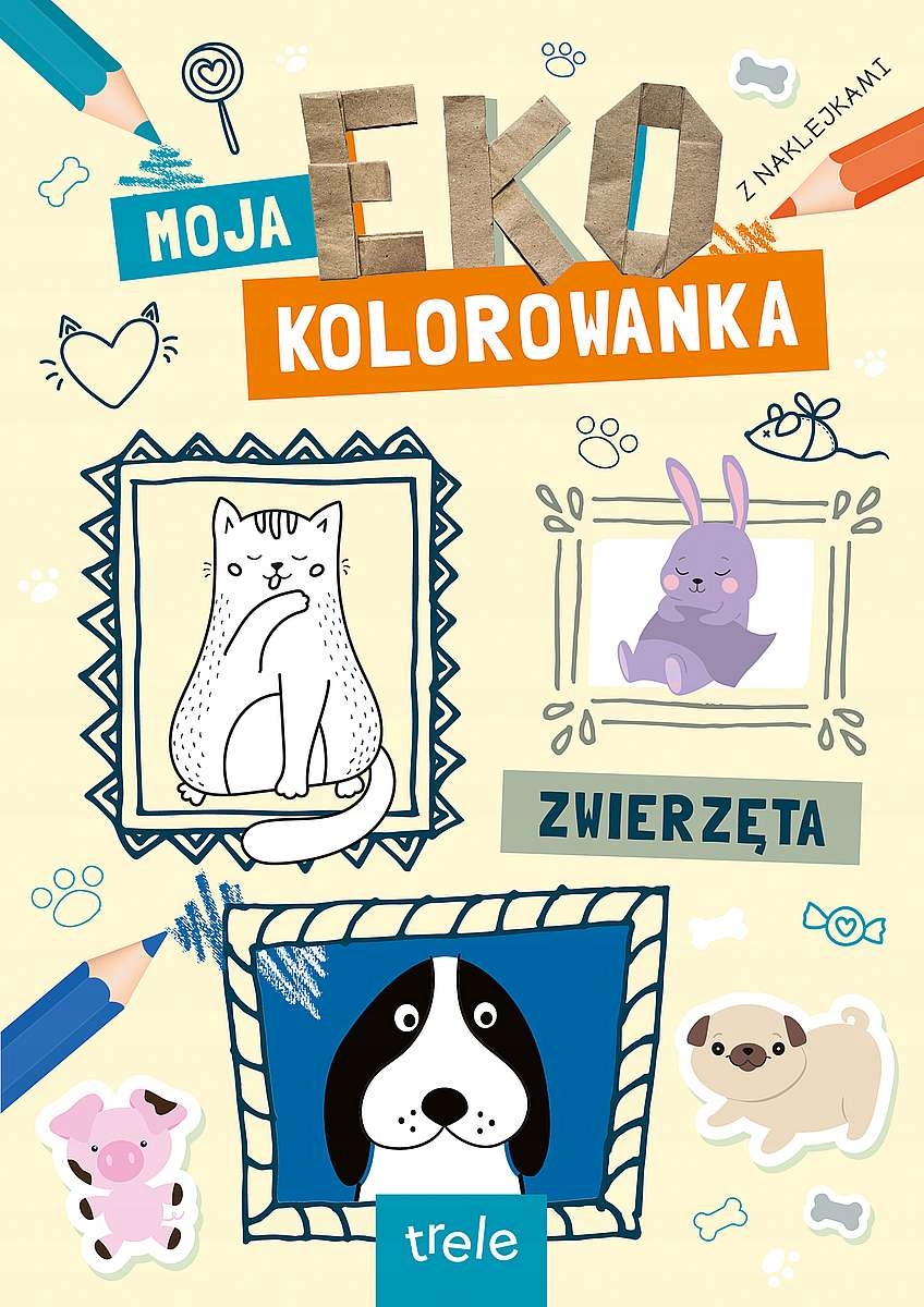 Zwierzęta. Moja Eko Kolorowanka Opracowanie zbioro