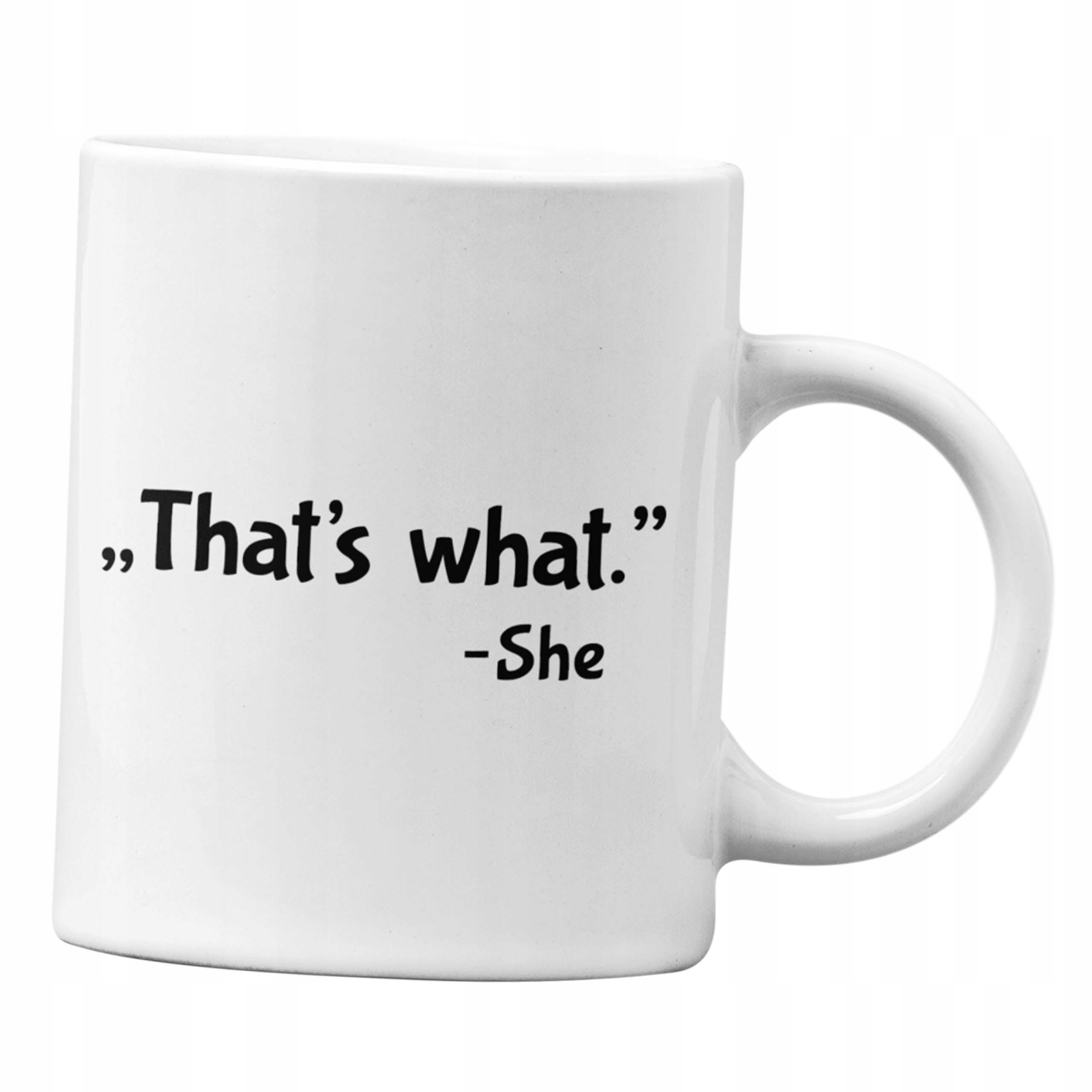 

Kubek That's What śmieszny dla niego memy