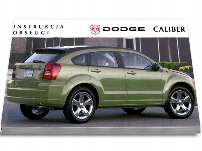 

Dodge Caliber 2006- 2011 Instrukcja Obsługi