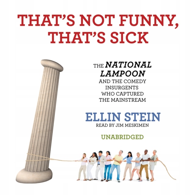 That's Not Funny, That's Sick - Stein, Ellin