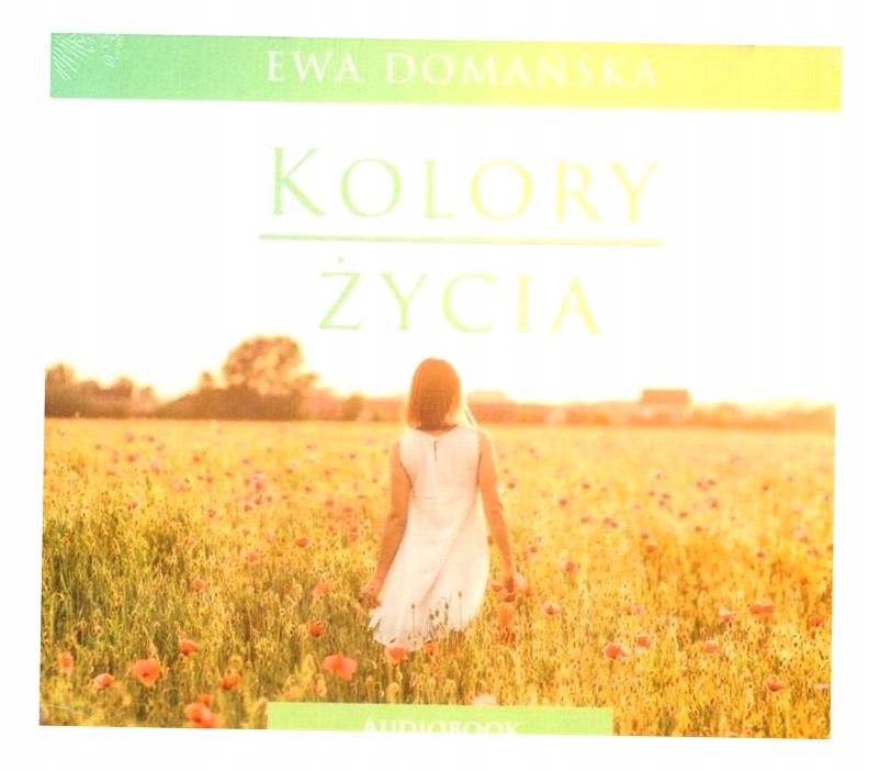 KOLORY ŻYCIA. AUDIOBOOK EWA DOMAŃSKA