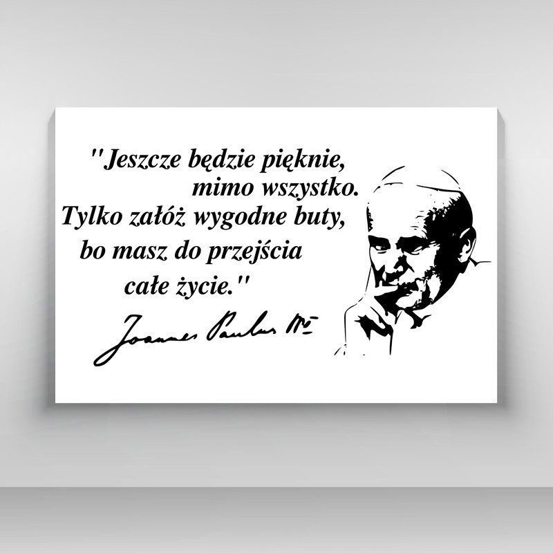 

Obraz na płótnie z cytatem Jan Paweł II 30x20cm