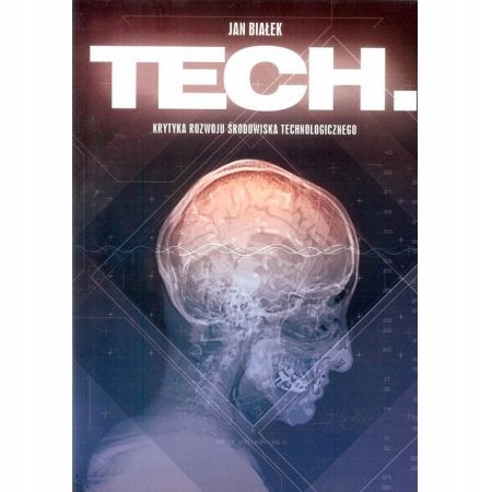 

Tech Krytyka rozwoju środowiska technologicznego