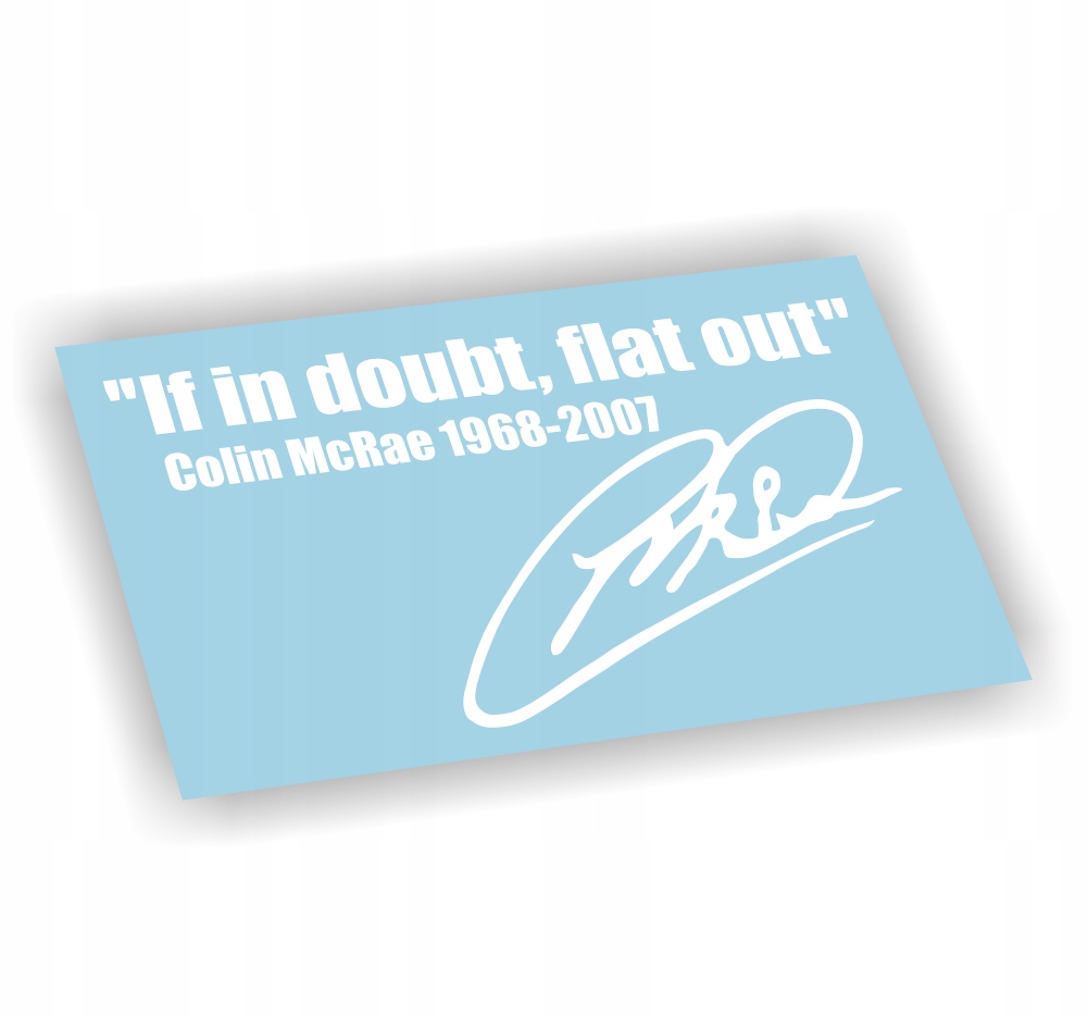 Naklejka Colin Mcrae kolor Biały if in doubt flat out wrc kjs naklejki!