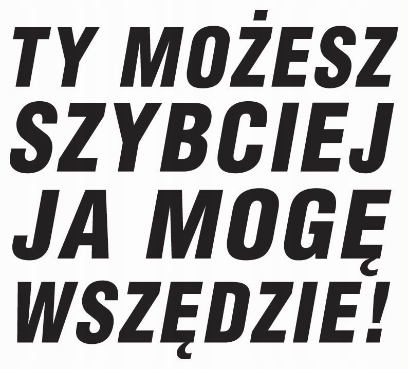

Naklejka na auto Ja Mogę Wszędzie 20cm RóżneKolory