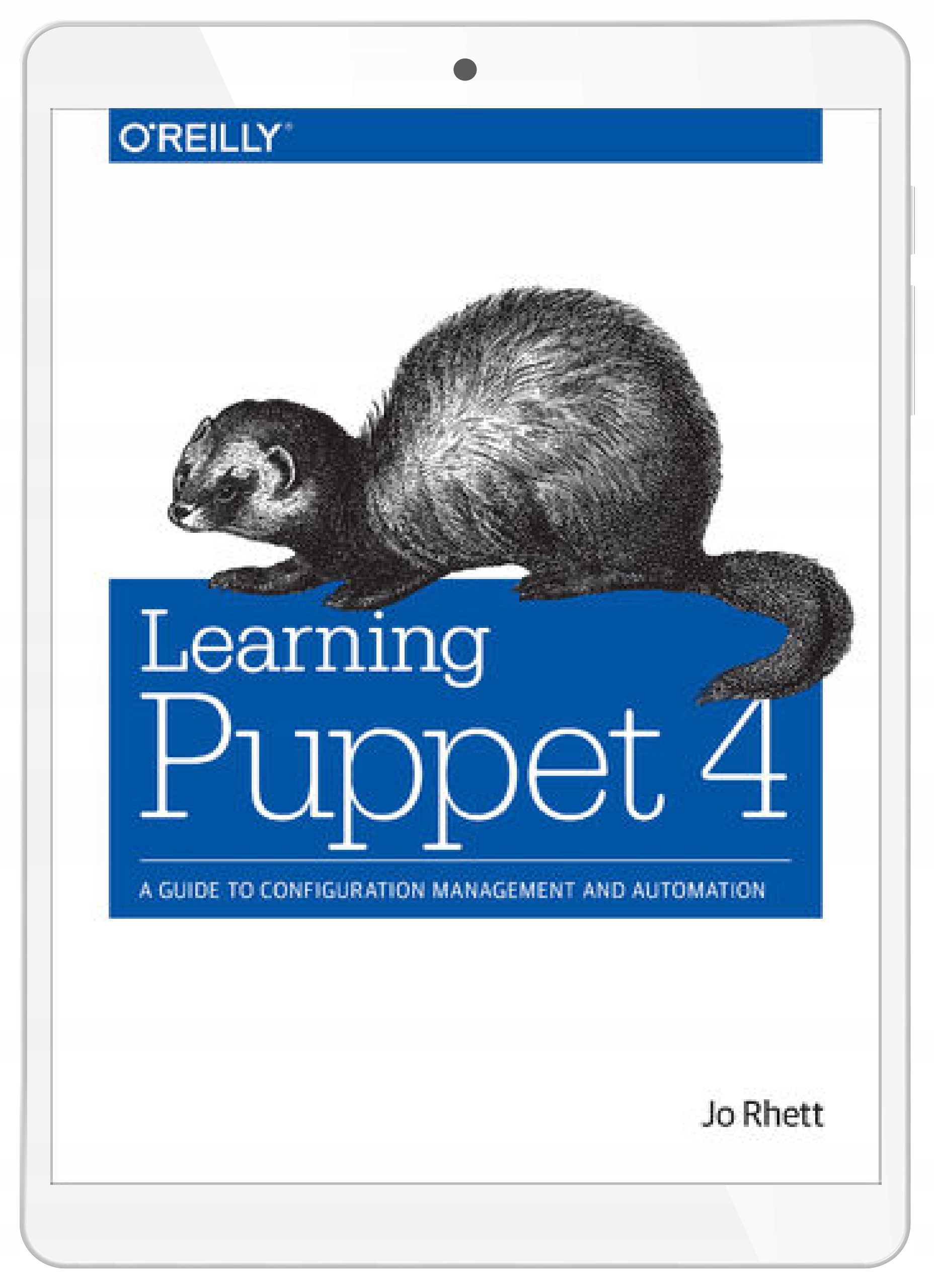 Learning Puppet 4. A Guide to Configuration