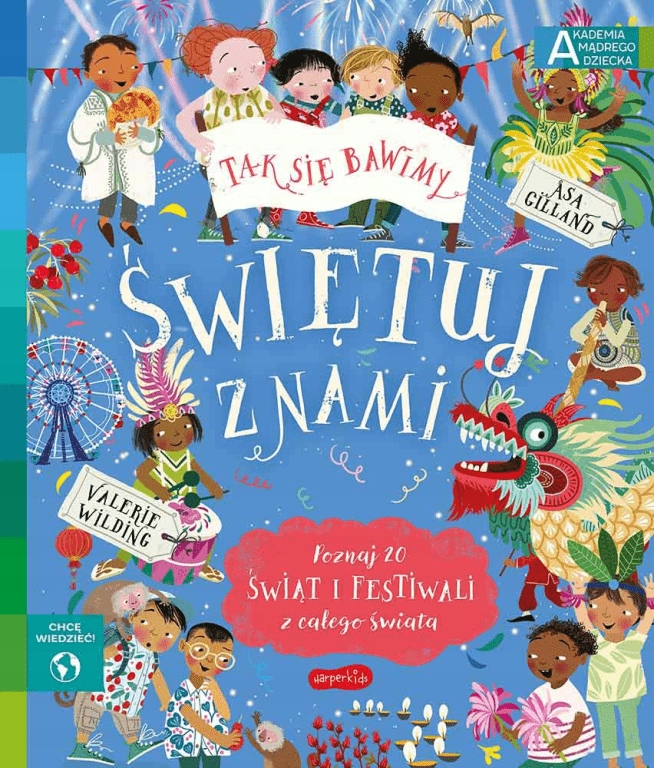 

Świętuj z nami Akademia mądrego dziecka V. Wilding