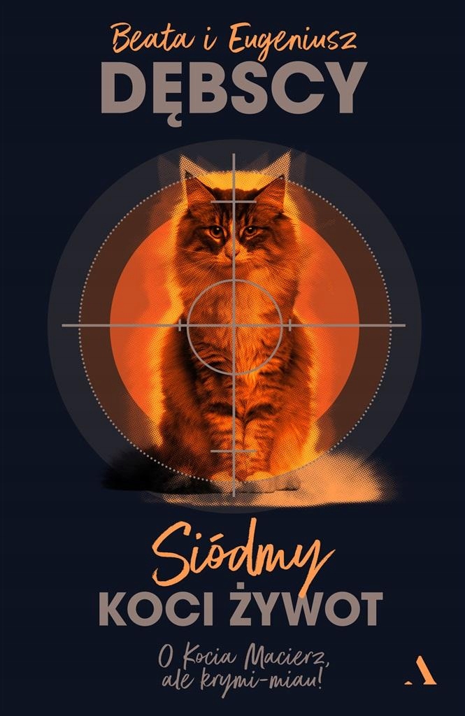 

Dębski Eugeniusz Siódmy koci żywot
