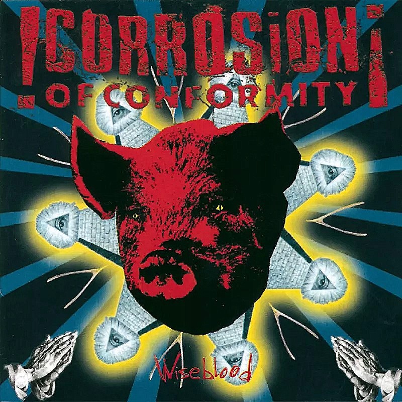 CD Corrosion Of Conformity: Wiseblood Standard 2008 edition
