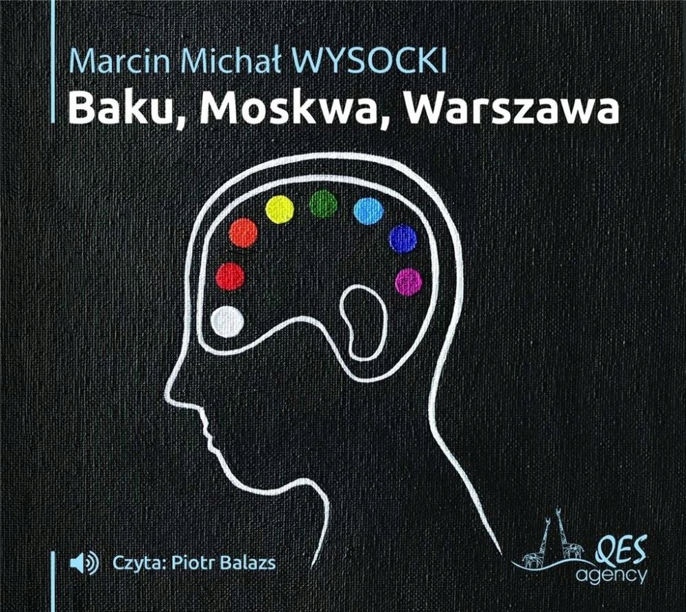 BAKU-MOSKWA-WARSZAWA AUDIOBOOK MARCIN MICHAŁ WYSOCKI