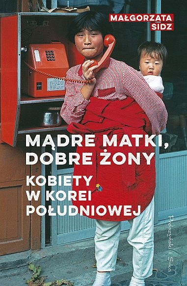 

Mądre matki dobre żony Kobiety w Korei Południowej
