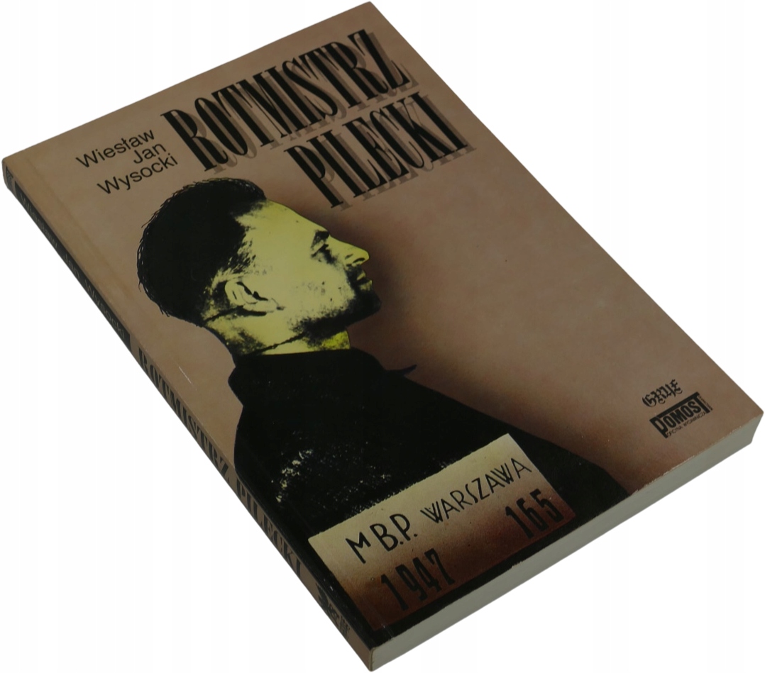 Rotmistrz Pilecki Wiesław Jan Wysocki