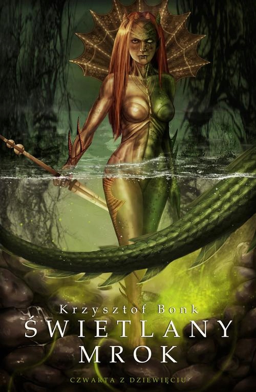 ŚWIETLANY MROK. CZWARTA Z DZIEWIĘCIU KRZY.. EBOOK