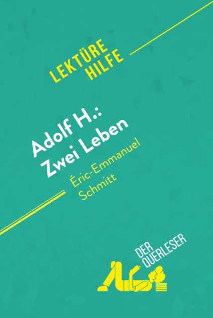 Adolf H.: Zwei Leben von Eric-Emmanuel Schmitt (Le