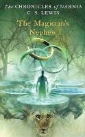 The Magician's Nephew C. S. Lewis