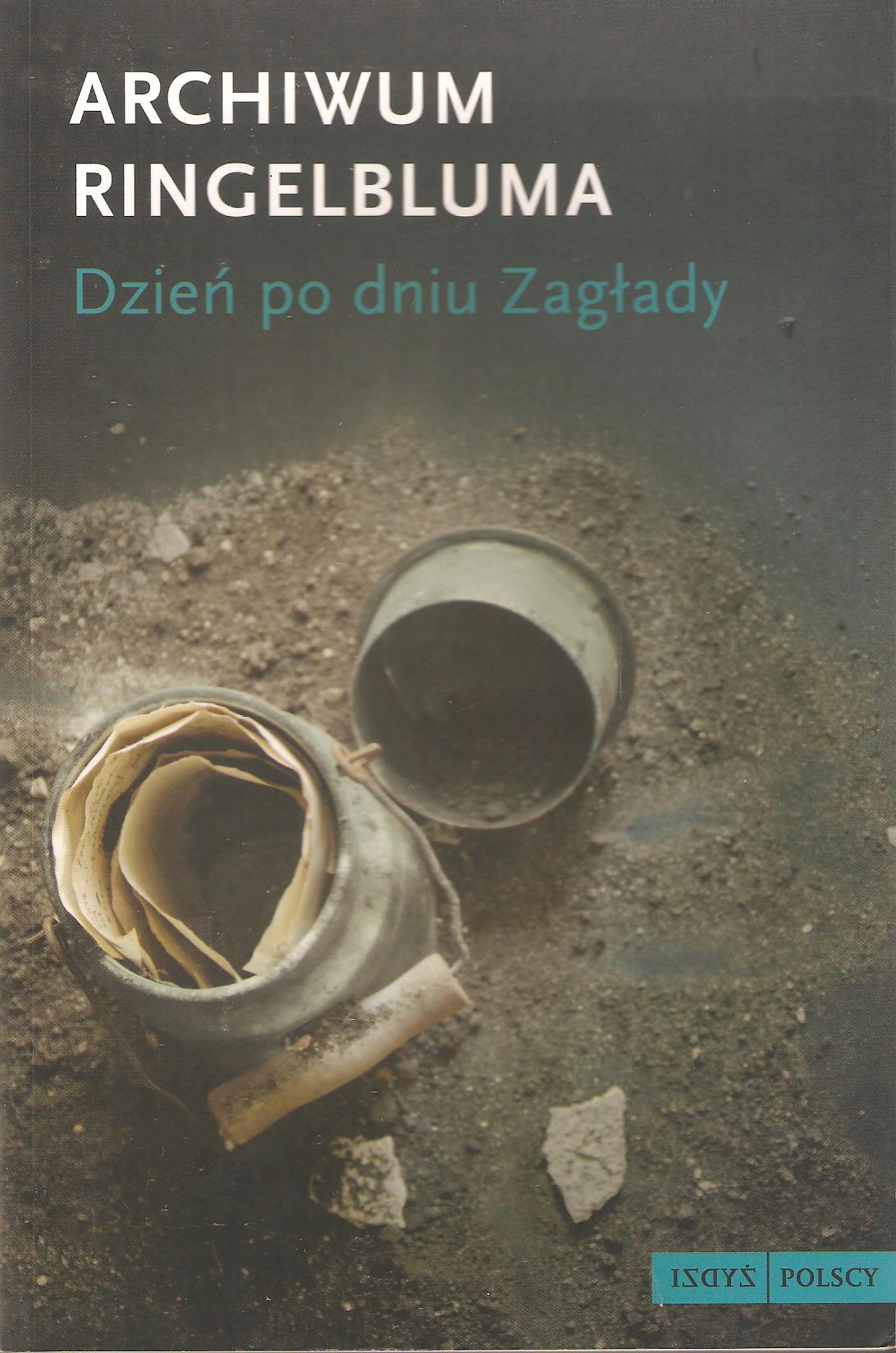 Archiwum Ringelbluma Dzień Po Dniu Zagłady