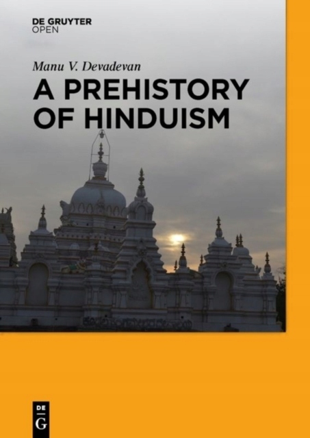 A Prehistory of Hinduism MANU V. DEVADEVAN