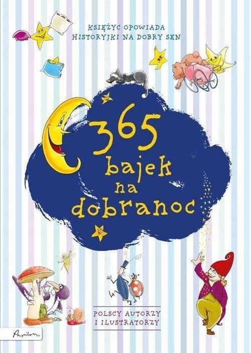 

365 bajek na dobranoc księżyc opowiada historyjki