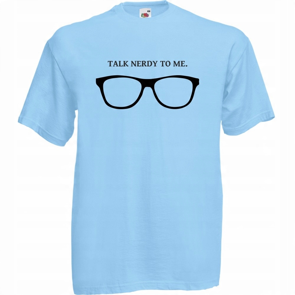 

Koszulka zabawna talk nerdy to me L błękitna