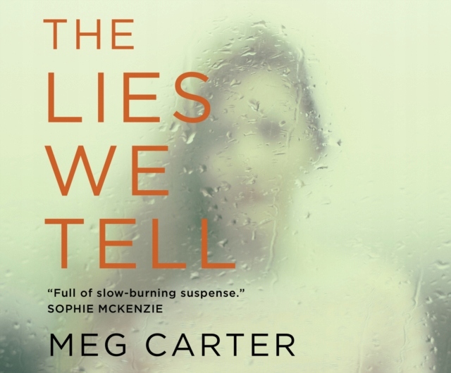 Lies We Tell - Carter, Meg AUDIOBOOK
