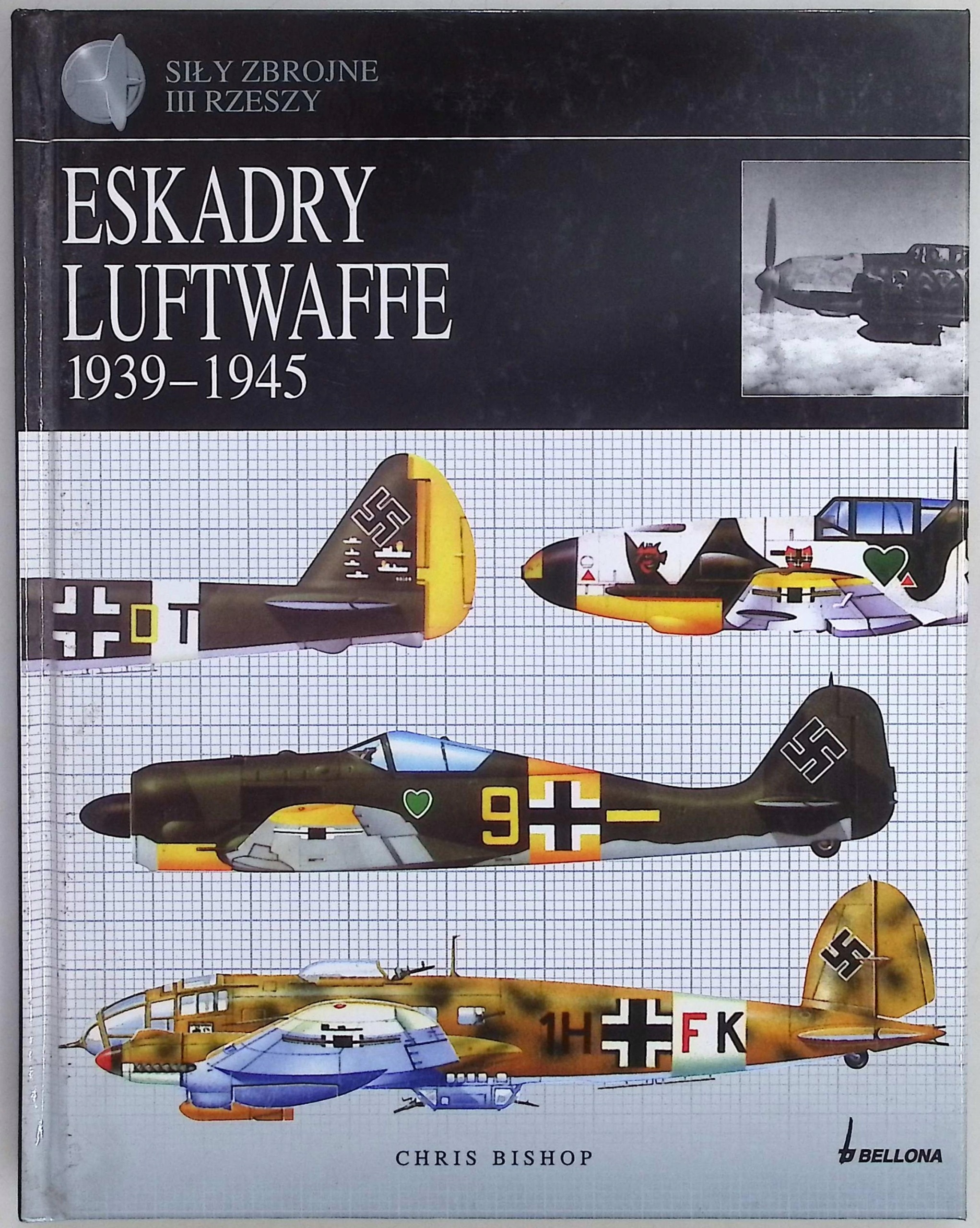 Eskadry Luftwaffe 1939 1945 Chris Bishop
