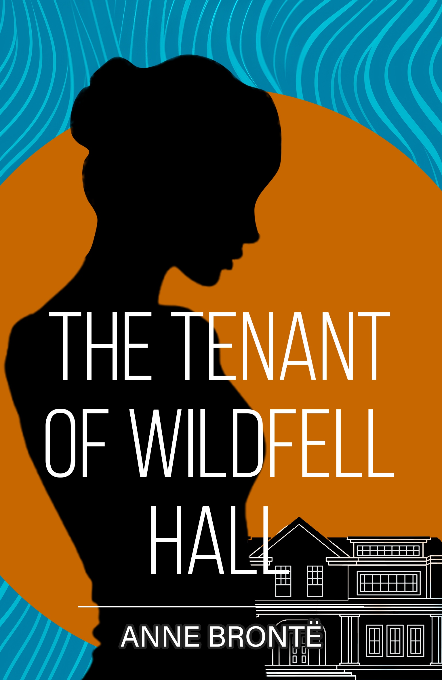 The Tenant of Wildfell Hall – Anne Brontë
