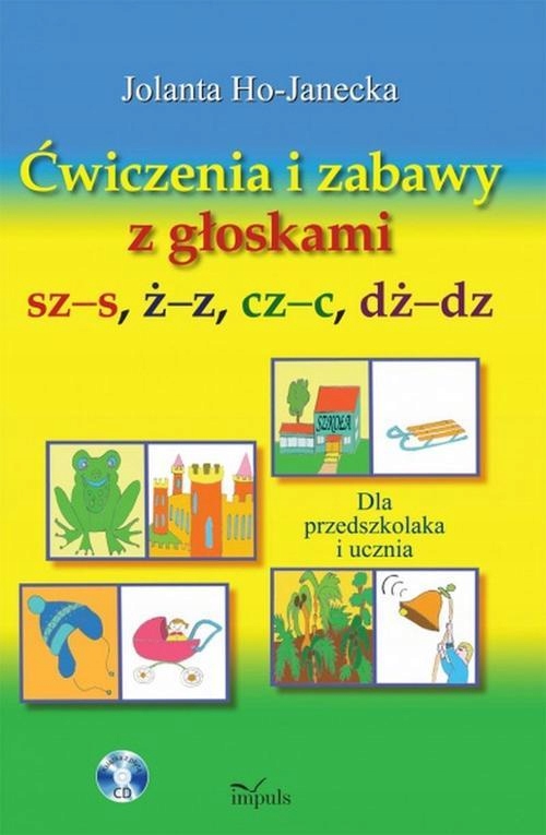 ĆWICZENIA I ZABAWY Z GŁOSKAMI SZ–S, Ż–Z, .. EBOOK